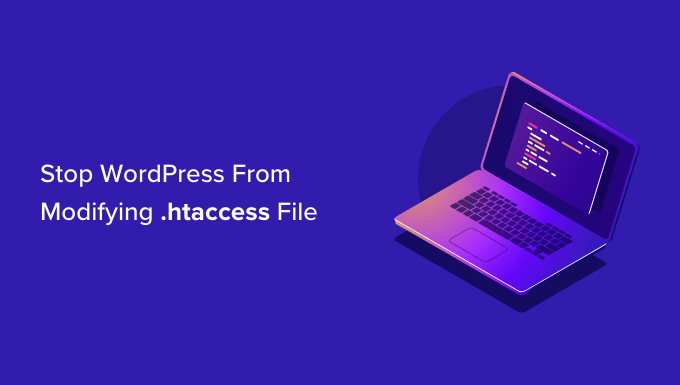 如何阻止 WordPress 覆盖 .htaccess 文件
