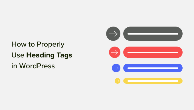 How to Properly Use Heading Tags in WordPress (H1-H6 Explained)