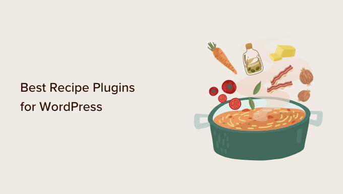 Best recipe plugins for WordPress