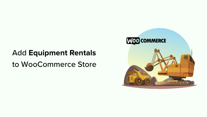 如何将设备租赁添加到您的 WooCommerce 商店
