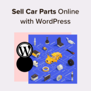 How to sell car parts online with WordPress