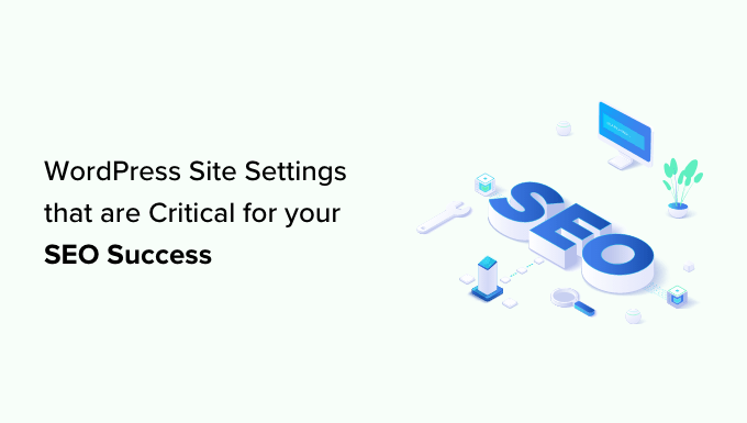 Configurações do site WordPress que são essenciais para o sucesso do SEO