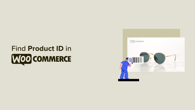 Finding product ID in WooCommerce