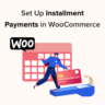 How to set up installment payments in WooCommerce