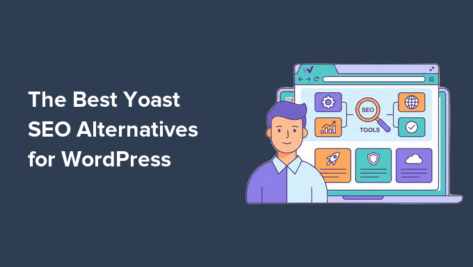 Best Yoast SEO Alternatives for WordPress