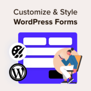How to customize and style your WordPress forms