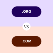 .Org vs .Com: Which is the Better Domain Extension?