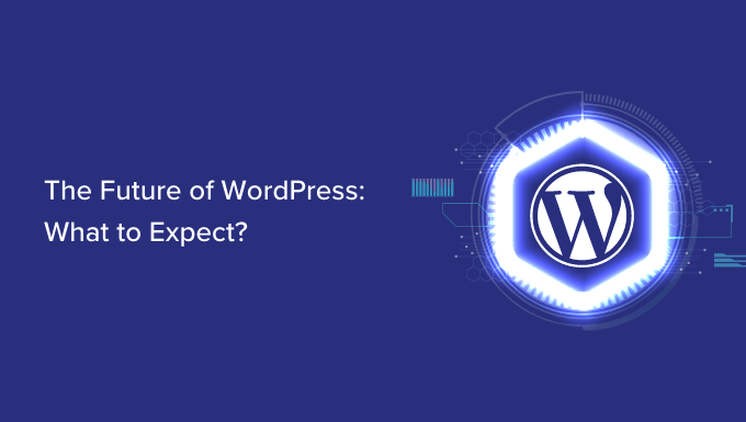 WordPress 的未来：期待什么