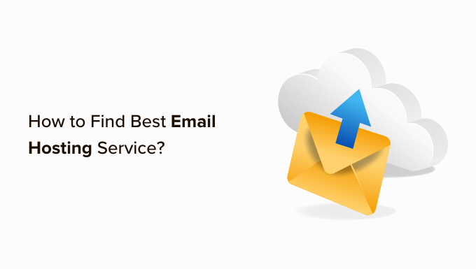 What is email hosting and how to find best email hosting service