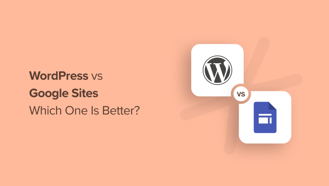 WordPress vs Google Sites - Which One Is Better?