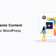 Best WordPress Dynamic Content Plugins