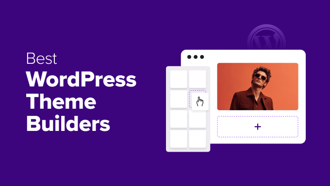 Best WordPress Theme Builders Best WordPress Theme Builders