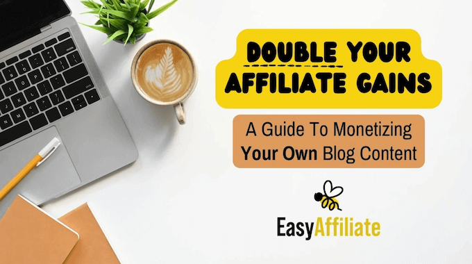 The Easy Affiliate blog
