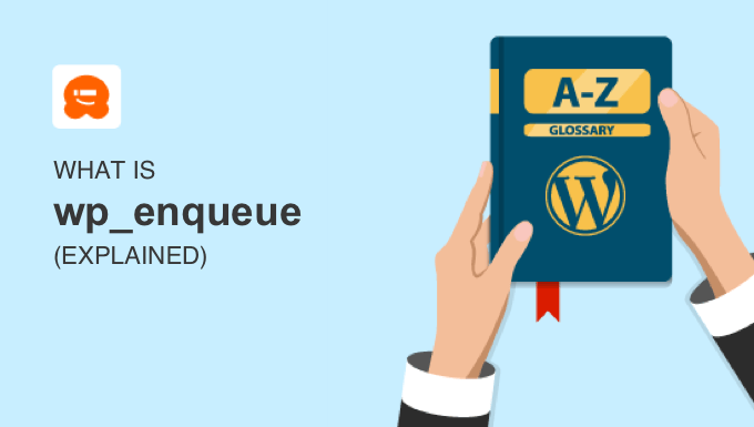 Glossary: wp_enqueue