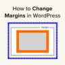 How to Add Margins in WordPress (Beginner's Guide)