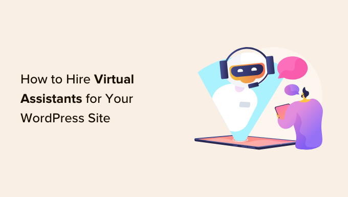How to hire virtual assistants for your WordPress site