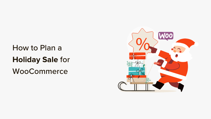 How to Plan a Holiday Sale for Your WooCommerce Store