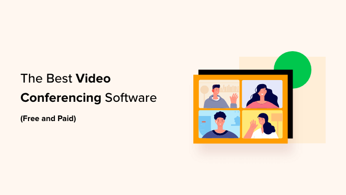 Best video conferencing software