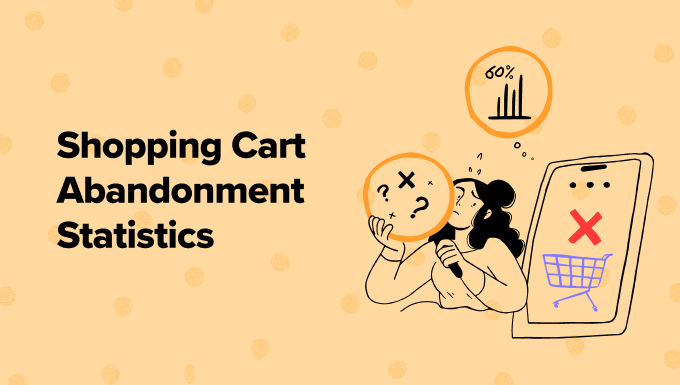 Shopping cart abandonment statistics