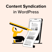 How to Do Content Syndication in WordPress