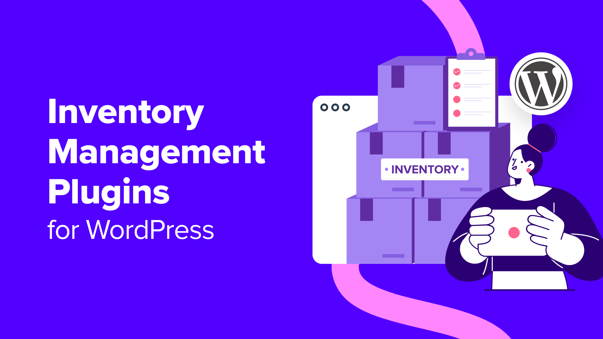 6 Best Inventory Management Plugins for WordPress