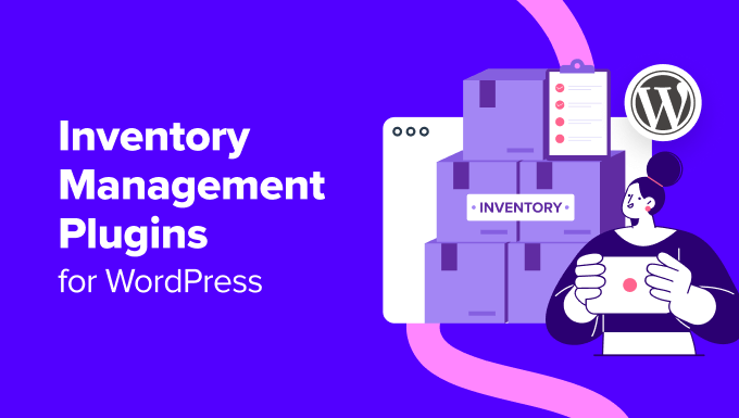 Best Inventory Management Plugins for WordPress