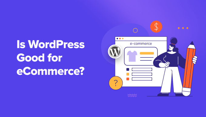 WordPress è buono per l’e-commerce?