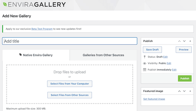 Creating a gallery using the Envira Gallery plugin for WordPress Creating a gallery using the Envira Gallery plugin for WordPress