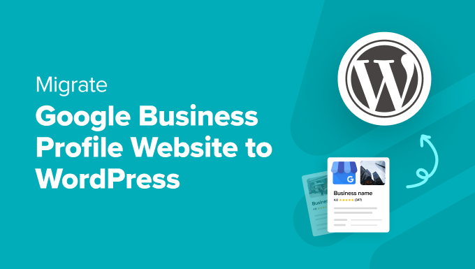 Migrate Google Business Profile Website to WordPress