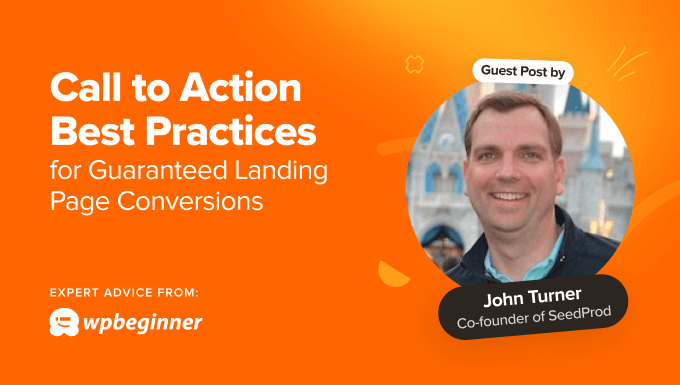 Call to Action (CTA) Best Practices for Guaranteed Landing Page Conversions