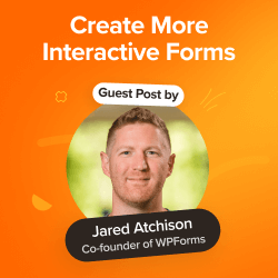 Tips to Create More Interactive Forms in WordPress and Increase Conversions