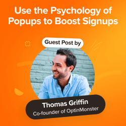 How to Use the Psychology of Popups to Boost Signups