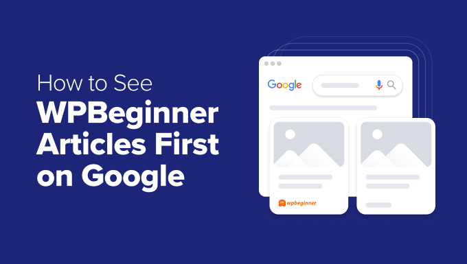 Como Ver Artigos do WPBeginner Primeiro no Google