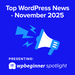 WPBeginner Spotlight 18: WPChat, lo más destacado del Black Friday y Novedades en WordPress