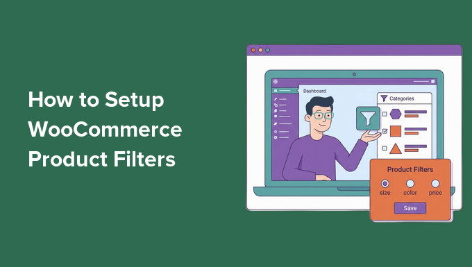 How I Setup WooCommerce Product Filters & Stopped Losing Customers How I Setup WooCommerce Product Filters & Stopped Losing Customers