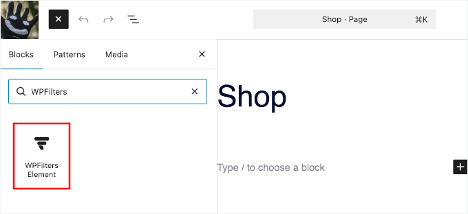 Adding the WPFilters Element in the block editor Adding the WPFilters Element in the block editor