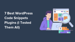 7 Best WordPress Code Snippets Plugins (Compared)