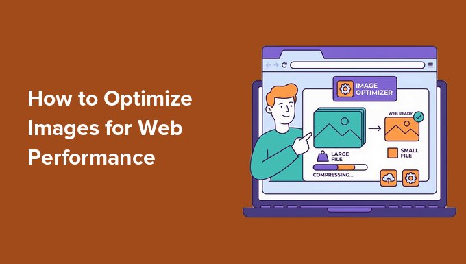 How to Optimize Images for Web Performance