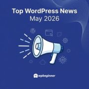 WPBeginner Spotlight 24: WordPress 7.0 „Armstrong”, asystenci AI i inteligentniejsze automatyzacje