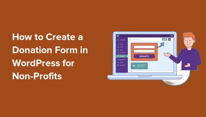 Cum să creezi un formular de donații în WordPress pentru organizații non-profit Cum să creezi un formular de donații în WordPress pentru organizații non-profit