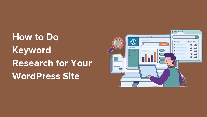 How to Do Keyword Research for Your WordPress Site