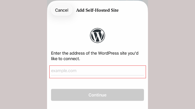 Introduceți URL-ul site-ului dvs. în aplicația mobilă WordPress Introduceți URL-ul site-ului dvs. în aplicația mobilă WordPress