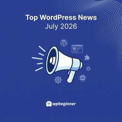 WPBeginner Spotlight 26: Form Analytics, More AI Tools, and Smarter SEO Monitoring