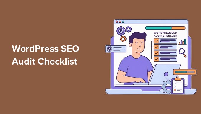 WordPress SEO-revisionchecklista för att öka rankningarna Checklista för WordPress SEO-revision