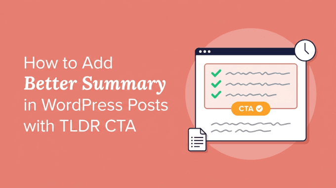 Come aggiungere un riepilogo migliore nei post di WordPress con TLDR CTA Come aggiungere un riepilogo migliore nei post di WordPress con TLDR CTA