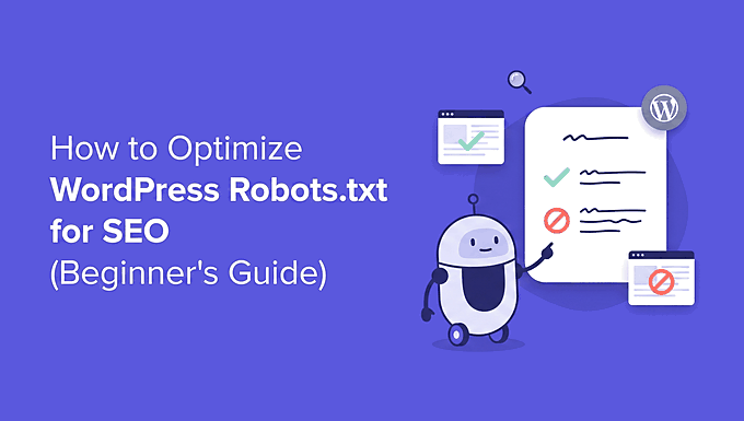 Optimizarea unui fișier robots.txt WordPress pentru SEO Optimizarea unui fișier robots.txt WordPress pentru SEO