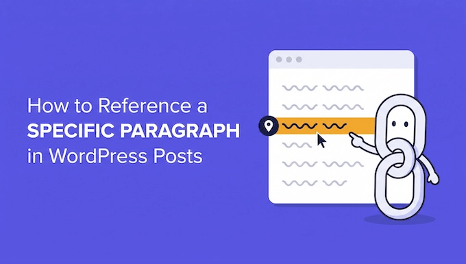 Cum să referențiați un paragraf sau o propoziție specifică în postările WordPress Cum să referențiați un paragraf sau o propoziție specifică în postările WordPress