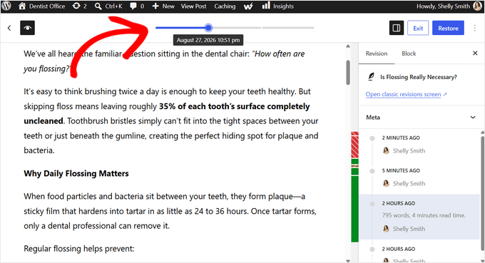 Use the slider to move through saved revisions Use the slider to move through saved revisions