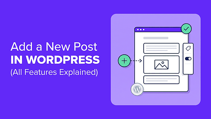 Aggiungi un nuovo post in WordPress e utilizza tutte le funzionalità Aggiungi un nuovo post in WordPress e utilizza tutte le funzionalità