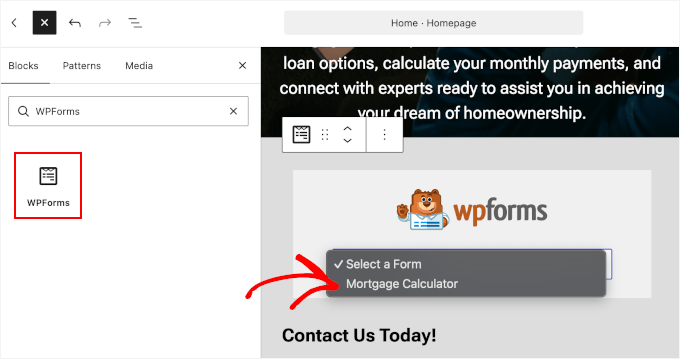 Adding the WPForms block and selecting the Mortgage Calculator form Adding the WPForms block and selecting the Mortgage Calculator form